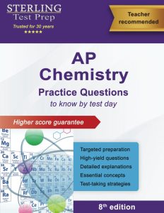 Sterling Test Prep AP Chemistry Practice Questions by Sterling Test Prep